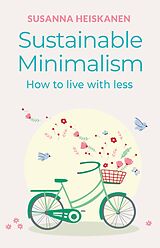 eBook (epub) Sustainable Minimalism de Susanna Heiskanen