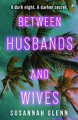 E-Book (epub) Between Husbands and Wives von Susannah Glenn