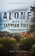 E-Book (epub) Alone with a Tasman Tiger (Chic Charlie, #2) von Jane Ellyson