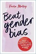 E-Book (epub) Beat Gender Bias von Karen Morley