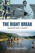 E-Book (epub) The Right Break von John Abernethy