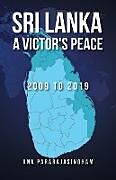 Kartonierter Einband Sri Lanka A Victor's Peace von Ana Pararajasingham