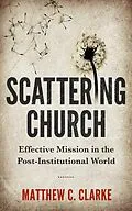 E-Book (epub) Scattering Church von Matthew C Clarke