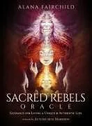 Kartonierter Einband Sacred Rebels Oracle - Revised Edition von Alana (Alana Fairchild) Fairchild