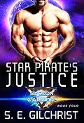 E-Book (epub) Star Pirate's Justice (Darkon Warriors, #4) von S. E. Gilchrist