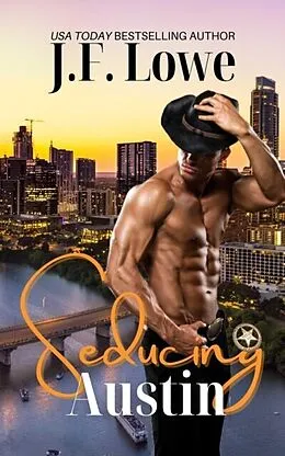 E-Book (epub) Seducing Austin von J. F. Lowe