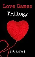 E-Book (epub) Love Games Trilogy von J.F. Lowe