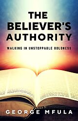 eBook (epub) The Believer's Authority de George Mfula