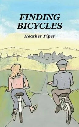 E-Book (epub) Finding Bicycles von Heather Piper