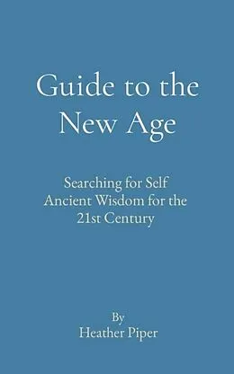 E-Book (epub) Guide to the New Age von Heather Piper