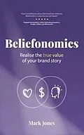 E-Book (epub) Beliefonomics von Mark Howard Jones