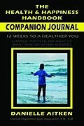 E-Book (epub) The Health and Happiness Handbook COMPANION JOURNAL von Danielle Aitken