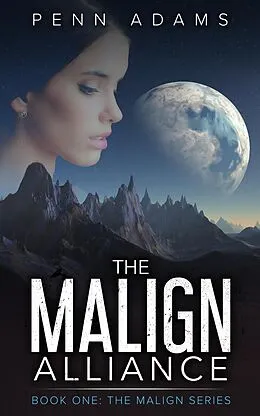 E-Book (epub) The Malign Alliance von Penn Adams