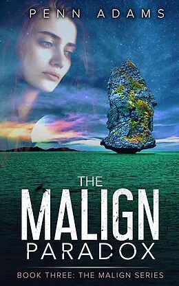 E-Book (epub) The Malign Paradox (The Malign Universe Series, #3) von Penn Adams