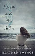 E-Book (epub) Maggie and the Selkie (What the Tide Brings, #0) von Heather Ewings