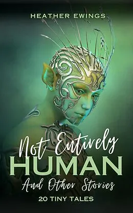 E-Book (epub) Not Entirely Human von Heather Ewings