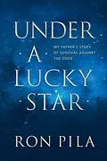E-Book (epub) Under A Lucky Star von Ron Pila