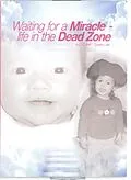 E-Book (epub) Waiting for a Miracle: Life in the Dead Zone: Life in the Dead Zone: Life in the Dead Zone von John Spencer