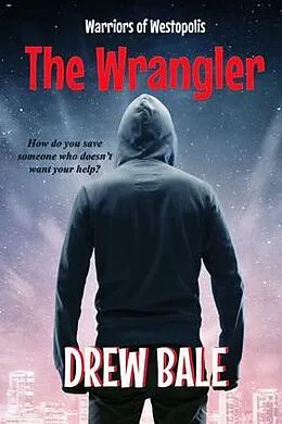E-Book (epub) The Wrangler von Drew Bale