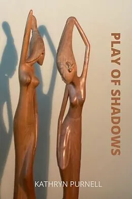 E-Book (epub) PLAY OF SHADOWS von Kathryn Purnell