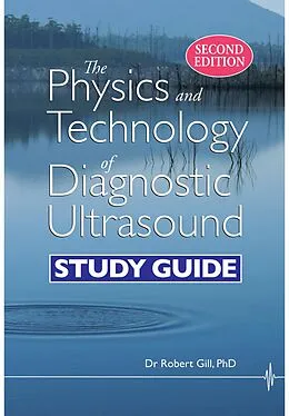 E-Book (epub) The Physics and Technology of Diagnostic Ultrasound (Second Edition) von Robert Gill