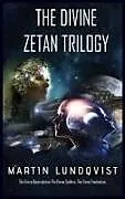 Fester Einband The Divine Zetan Trilogy von Martin Lundqvist