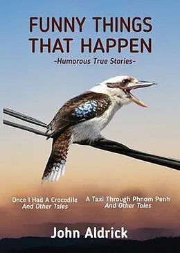 E-Book (epub) Funny Things That Happen von John Aldrick