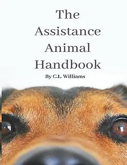 E-Book (epub) The Assistance Animal Handbook von Claire L Williams