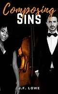 E-Book (epub) Composing Sins von J. F. Lowe