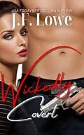 E-Book (epub) Wickedly Covert von J.F. Lowe
