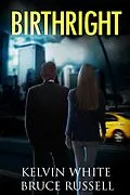 E-Book (epub) Birthright von Kelvin White, Bruce Russell