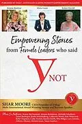E-Book (epub) Empowering Stories of Female leaders who said YNot von Shar Moore