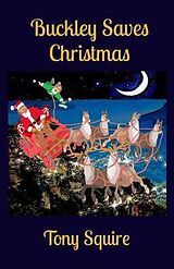 eBook (epub) Buckley Saves Christmas de Tony Squire