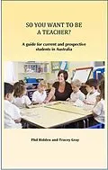 E-Book (epub) SO YOU WANT TO BE A TEACHER? von Phil Ridden, Tracey Gray