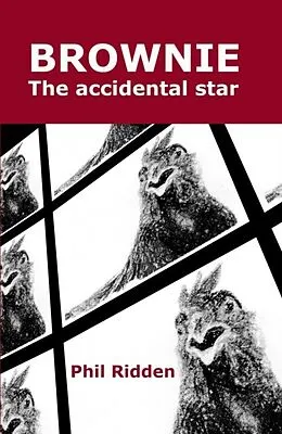 E-Book (epub) BROWNIE The accidental star von Phil Ridden