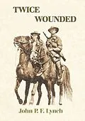 E-Book (epub) Twice Wounded von John Lynch