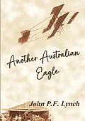 E-Book (epub) Another Australian Eagle von John P F Lynch