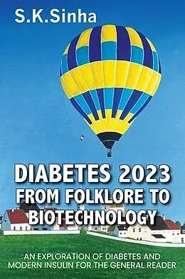 E-Book (epub) DIABETES 2023. FROM FOLKLORE TO BIOTECHNOLOGY von S. K. Sinha