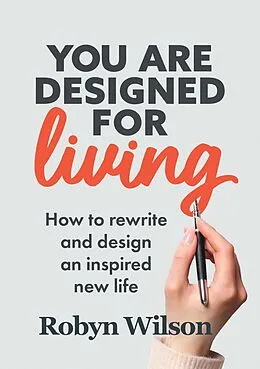E-Book (epub) You Are Designed For Living von Robyn Wilson
