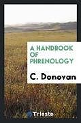 Kartonierter Einband A Handbook of Phrenology von C. Donovan