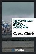 Kartonierter Einband The picturesque Ohio von C. M. Clark