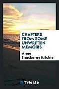 Couverture cartonnée Chapters from some unwritten memoirs de Anne Thackeray Ritchie
