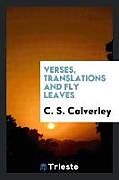 Kartonierter Einband Verses, translations and fly leaves von C. S. Calverley