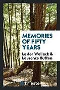 Couverture cartonnée Memories of fifty years de Lester Wallack, Laurence Hutton