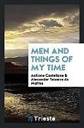 Kartonierter Einband Men and things of my time von Antione Castellane, Alexander Teixeira De Mattos