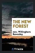 Kartonierter Einband The New Forest von Willingham Rawnsley