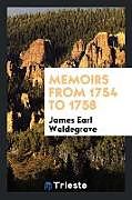 Kartonierter Einband Memoirs from 1754 to 1758 von James Earl Waldegrave