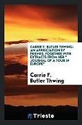 Kartonierter Einband Carrie F. Butler Thwing von Carrie F. Butler Thwing