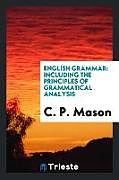 Kartonierter Einband English Grammar von C. P. Mason