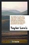 Kartonierter Einband The Vedder Lectures, 1875. "The Light by Which We See Light" von Tayler Lewis